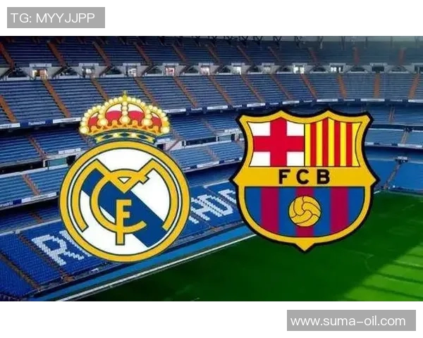 巴萨与皇马巅峰对决直播全程回顾精彩瞬间不容错过 巴萨与皇马巅峰对决直播全程回顾精彩瞬间不容错过